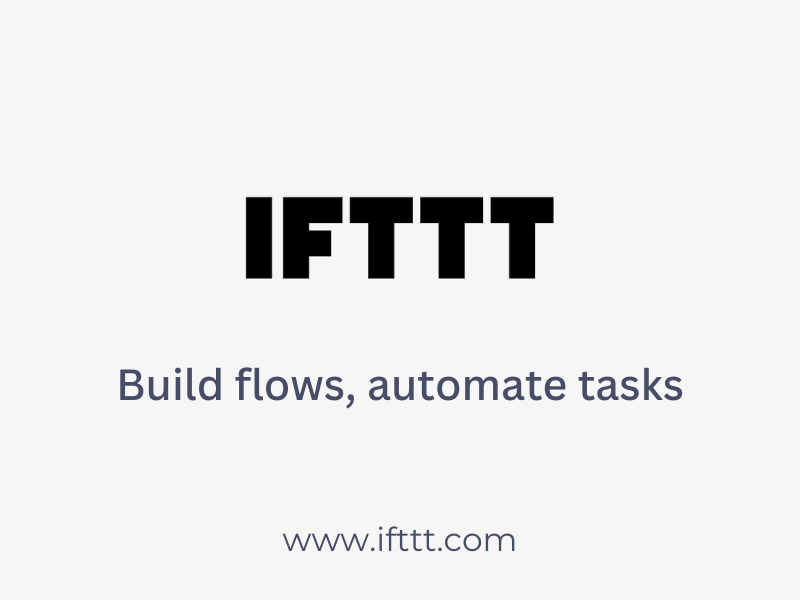 IFTTT - Build flows, automate tasks